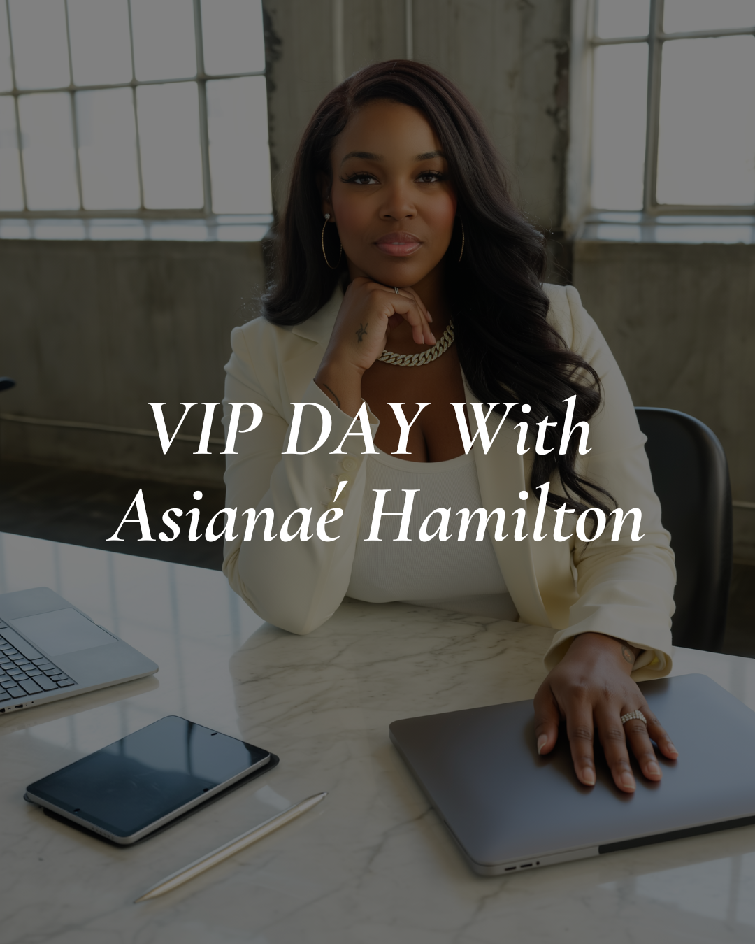 VIP DAY + Asianae Hamilton